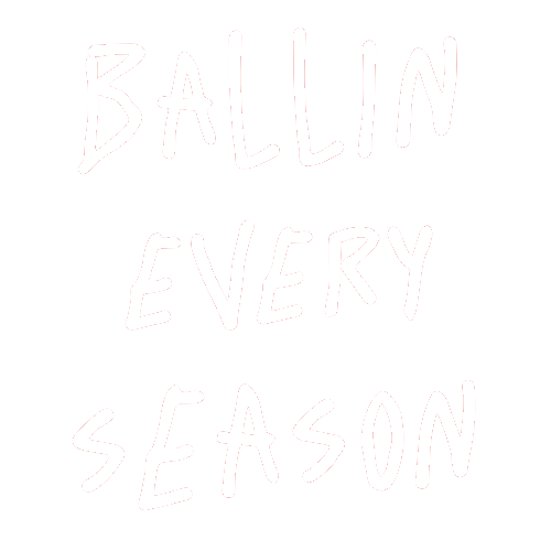 Ballin Every Season